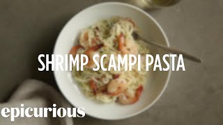 How to Make Shrimp Scampi Pasta — Epicurious [upl. by Nahn984]