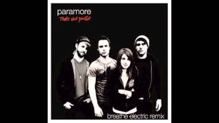 Paramore  Thats What You Get Breathe Electric Remix [upl. by Yebot22]