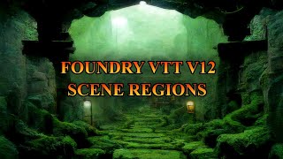 New Feature Update Foundry VTT V12 Scene Regions [upl. by Marrin]