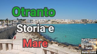 Otranto Storia e Mare Cristallino nel Salento [upl. by Nwahsar218]