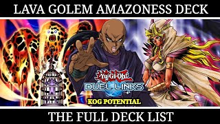 LAVA GOLEM AMAZONESS DECK  KOG POTENTIAL WO QUEEN  DECKLIST YuGiOh Duel Links [upl. by Aleekahs27]