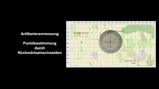 44 Artillerievermessung  Punktbestimmung  Rückwärtseinschneiden [upl. by Kamp]