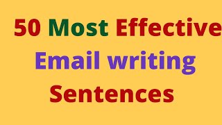 50 Email Writing Sentences  Spoken English  Writing Skills  Learn English by Ramachandran K [upl. by Lipski]