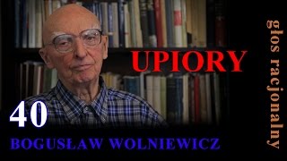 Bogusław Wolniewicz 40 UPIORY ostatnia część rozważań o quotbioetycequot [upl. by Rhodie]