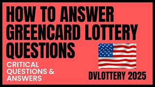 AMERICAN GREENCARD LOTTERY  CRITICAL QUESTIONS AND ANSWERS  DV LOTTERY 2025 [upl. by Xymenes]