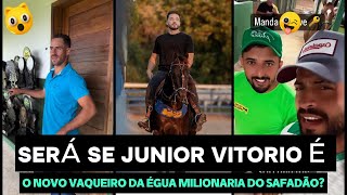 😱 SERÁ SE JUNINHO VITORIO É O NOVO VAQUEIRO DA ÉGUA MILIONÁRIA DO SAFADÃO [upl. by Bonnice]