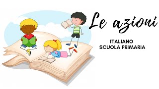 Le azioni classe seconda elementare [upl. by Say]