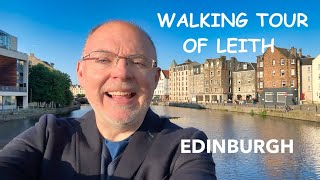 Walking Tour of Leith amp The Shore Edinburgh Scotland  Edinburghs Coolest amp Exciting District [upl. by Nahsar]