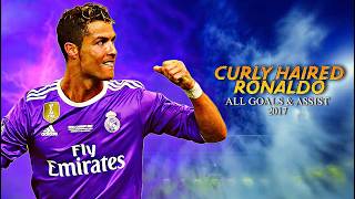 Curly Haired Ronaldo in 2017  Goals amp Assists ft Motivational songs [upl. by Wini]