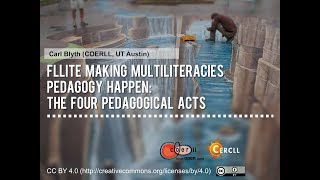 2017 FLLITE  Making Multiliteracies Pedagogies Happen The Four Pedagogical Acts  Carl Blyth [upl. by Sergias604]