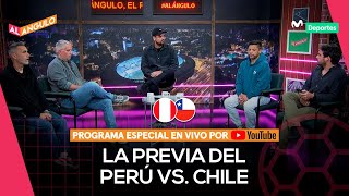 PERÚ VS CHILE A UN DÍA DEL PARTIDO QUE DEFINIRÁ LAS CLASIFICATORIAS 2026  AL ÁNGULO EN VIVO 🔴 [upl. by Vachell372]