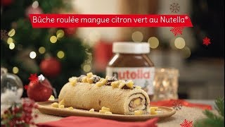 Recette de bûche roulée mangue citron vert au Nutella ® [upl. by Kathye641]