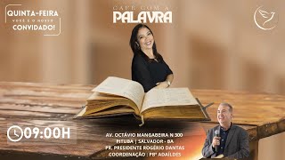 REVIGORE SUA FÃ‰  CAFÃ‰ COM A PALAVRA  PR ROGERIO DANTASLIRIO DOS VALES PITUBA [upl. by Asselam77]