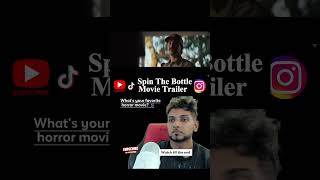 Spin the Bottle 2024 Is this movie Scary reaction horrorstories [upl. by Recha]