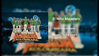 EL NIÑO MAJADERO GRUPO PASION KOLOMBIANAEXITOLIMPIA 2018 [upl. by Enajaras]