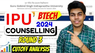 IPU BTech Round 3 Cutoff Analysis 2024  Sliding Round Expected Cutoff [upl. by Naved]