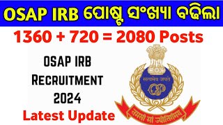 OSAP IRB Sepoys ପୋଷ୍ଟ ସଂଖ୍ୟା ବଢ଼ିଲା  OSAP IRB Application Correction Dates  Master Brain IQ [upl. by Rise]