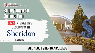 All You Wanted To Know About Sheridan College  GeeBee Educations Study Abroad Online Fair [upl. by Leihcim]