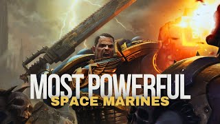 Top 5 Most Powerful Space Marine Chapters in Warhammer 40000  Warhammer 40k Lore [upl. by Trebeh]