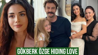 Özge yagiz and Gökberk demirci Hiding Love [upl. by Yuhas687]