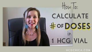 hCG Diet Dosage How to Calculate Number of Doses from 1 hCG Vial [upl. by Ahsenroc]