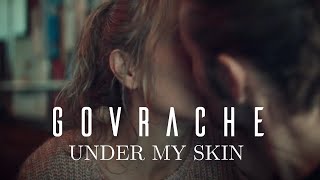 GOVRACHE  Under my skin feat Léa Castro [upl. by Dranoc898]