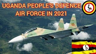 Uganda🇺🇬 Peoples Defence Force Air Forces in 2021 [upl. by Orsay786]