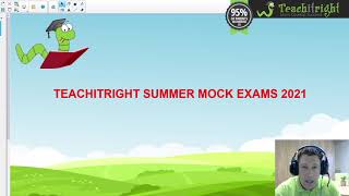 Teachitright Summer Mock Exam Video 2021 [upl. by Aivull]