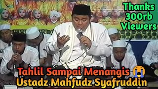 Tahlil Singkat Sampai Menangis  Ustadz Mahfudz Syafruddin Link Teks Tahlil Ada Di Kolom Komentar [upl. by Patnode469]