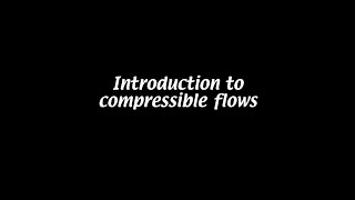 Intro to compressible flow Aerodynamics 17 [upl. by Constance]