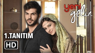 Yeni Gelin 1Tanıtım [upl. by Linzy]