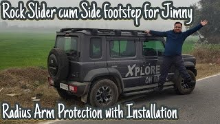 Real world Travelling Modification Rock Slider cum Side footstep for Jimny  Radius Arm Protection [upl. by Tilford]