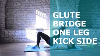 Glute Bridge One Leg Kick Side [upl. by Esirehc816]