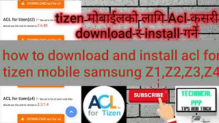 how to download and install acl for tizen mobile samsung Z1Z2Z3Z4 [upl. by Anaig]