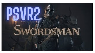 Swordsman PSVR2 Gameplay [upl. by Reger]