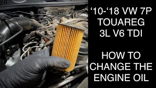 How to do an oil change on a V6 TDI VW 7P Touareg ‘10‘18 [upl. by Narej671]