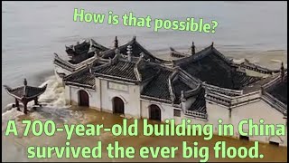 A 700yearold building in China survived the ever big flood [upl. by Aracal]