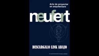 ARTE DE PROYECTAR EN ARQUITECTURA NEUFERT [upl. by Kip]