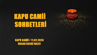 Kapu Camii Sohbetleri  11022024 [upl. by Weinstock456]