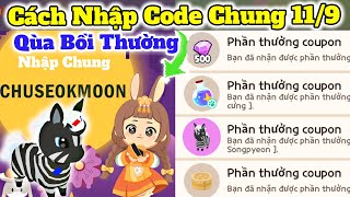 Play Together Cách Nhập Code Chung Trung Thu 119 Quà Bồi Thường Lỗi Cho Các Bạn [upl. by Animlehliw992]