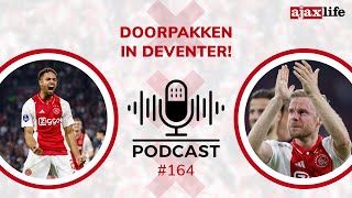 Ajax Life Podcast 164  Doorpakken in Deventer [upl. by Aer]