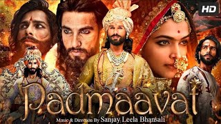 Padmaavat Full Movie  Ranveer Singh Deepika Padukone Shahid Kapoor  1080p HD Facts amp Review [upl. by Enyledam]