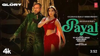 PAYAL SONG Official Video YO YO HONEY SINGH  NORA FATEHI  PARADOX  GLORY  BHUSHAN KUMAR [upl. by Zsuedat]