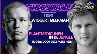 PLANTMEDICIJNEN in de JUNGLE Ik ging door deze FASES heen  WIGGERT MEERMAN  VIBESTALK S0218 [upl. by Anear]