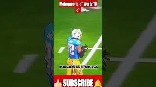 nfl pat Mahomes to worthy for the TD bomb 💣 fyp vira sportsnewsandreplays3325 [upl. by Eelydnarb720]