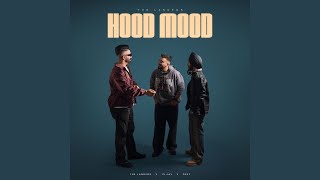 Hood Mood [upl. by Enamrej]