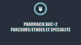 Pharmacie Bac2  Études et Choix de Spécialité [upl. by Neille703]