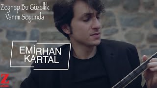 Emirhan Kartal Quartet  Zeynep Bu Güzellik Var mı Soyunda I Yâre Sitem © 2018 Z Müzik [upl. by Barbur]