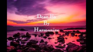 Dear X  Harmonize Lyrics [upl. by Jeramie]