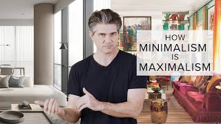 Minimalism is Maximalism [upl. by Lyndsey]